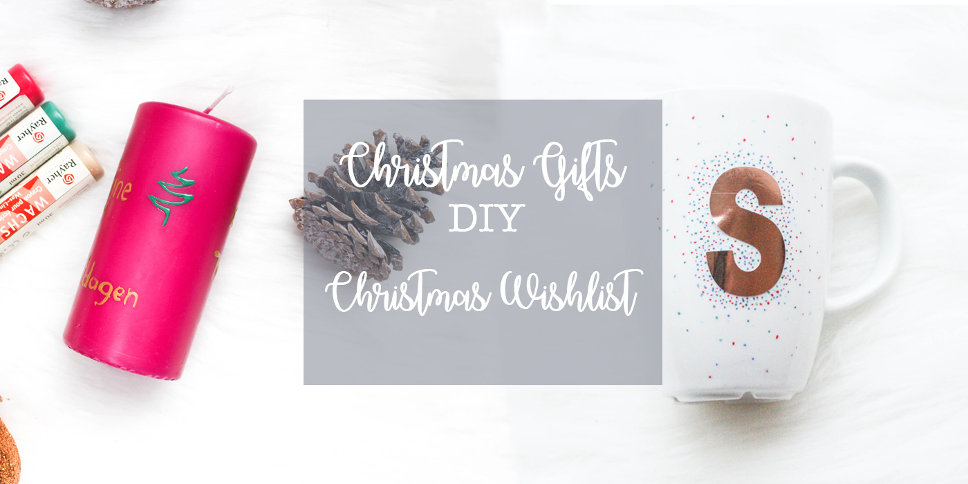 DIY Christmas gifts & My wishlist